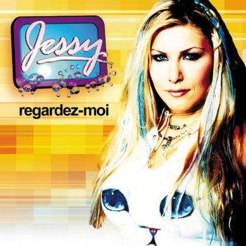 Jessy Regardez-moi - Radio Edit