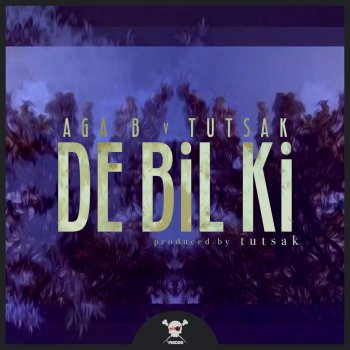 Aga B feat. Tutsak De Bil Ki