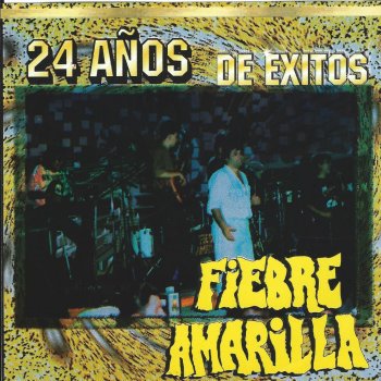 Исполнитель Fiebre Amarilla, альбом 24 Años de Éxitos