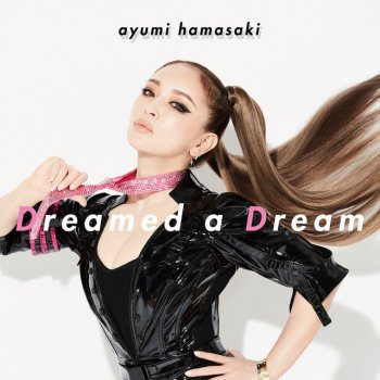 浜崎あゆみ Dreamed a Dream