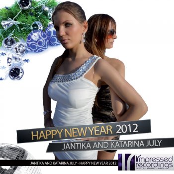 Исполнитель Jantika & Katarina July, альбом Happy New Year 2012