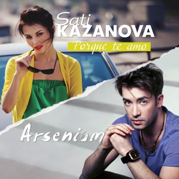 Arsenium feat. Sati Kazanova Porque Te Amo