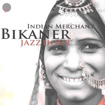 Исполнитель Indian Merchant, альбом Bikaner Jazz Hour