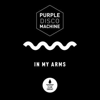 Purple Disco Machine In My Arms