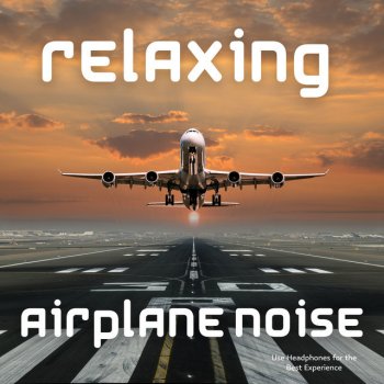 Airplane Sound feat. Airplane White Noise & Airplane White Noise Jet Sounds Brown Noise Slow Down