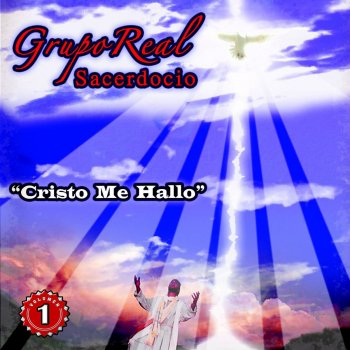 Исполнитель Grupo Real Sacerdocio, альбом Mi Cristo Me Hallo, Vol. 1