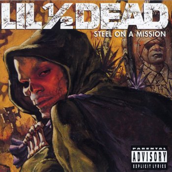 Lil 1/2 Dead Steel On A Mission '96