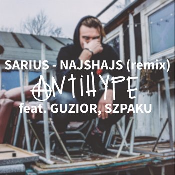 Sarius NajsHajs [feat. Guzior, Szpaku] [Remix]