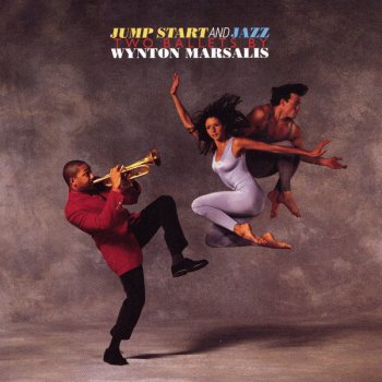 Wynton Marsalis Jump Start - The Mastery of Melancholy: Slow Drag