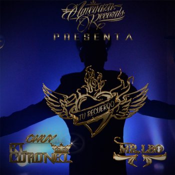Mr. Leo feat. Chuy el Coronel Tu Recuerdo (feat. Chuy el Coronel)