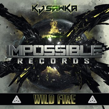 KJ Sawka Wild Fire - Original Mix
