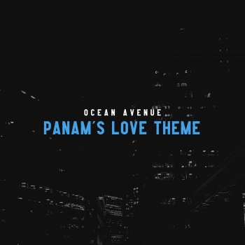 Ocean Avenue Panam's Love Theme