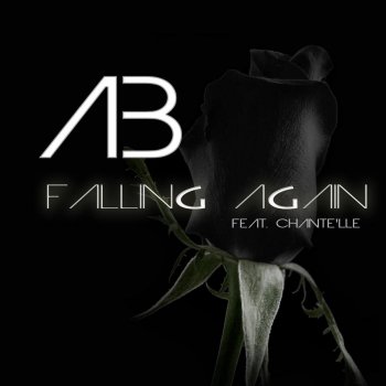 A.B. feat. Chante'lle Falling Again