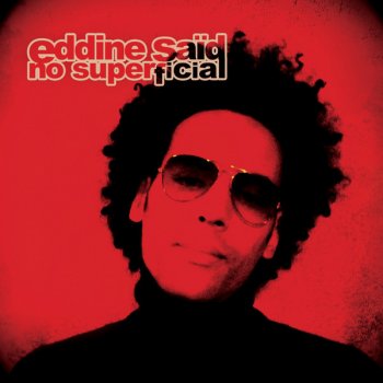 Eddine Saïd No superficial (remix instrumental)