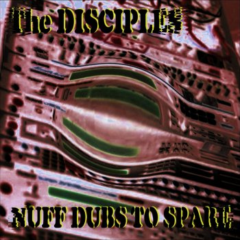 The Disciples Babylonian Springs Dub