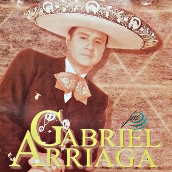 Gabriel Arriaga El Consentido