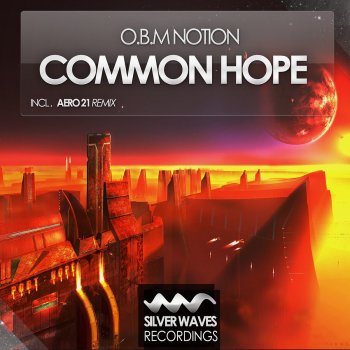 OBM Notion Common Hope (AERO 21 Remix)