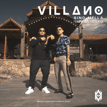 Gino Mella feat. Falsetto Villano