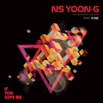 NS Yoon-G feat. Jay Park If You Love Me