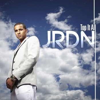 JRDN Top It All (D Major Remix)