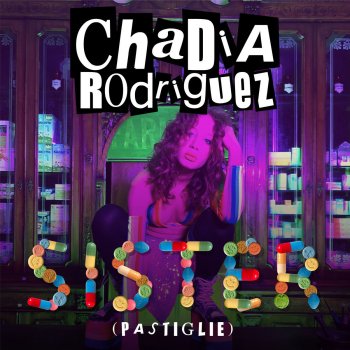 Chadia Rodriguez Sister (Pastiglie)