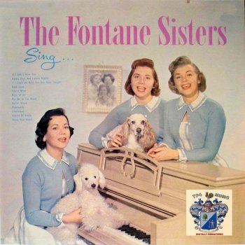 The Fontane Sisters Happy Days and Lonely Nights