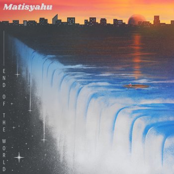 Matisyahu End of the World