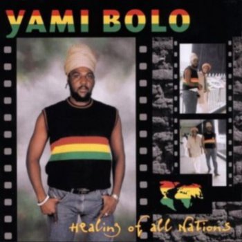 Yami Bolo Jah Is Holy