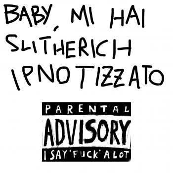 Tony 2Milli Baby, Mi Hai Slitherich Ipnotizzato