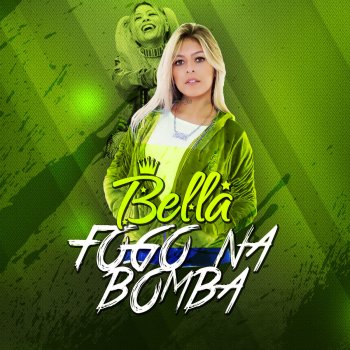 Bella Fogo na Bomba