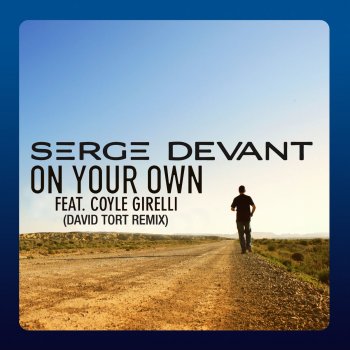 Serge Devant On Your Own - David Tort Remix