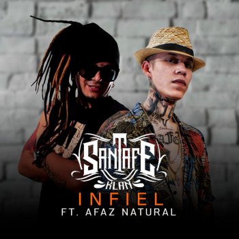 Santa Fe Klan feat. Afaz Natural Infiel