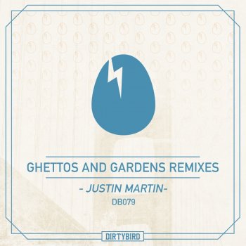 Justin Martin Ghettos & Gardens - Claude VonStroke Beverly Hills Coyote Mix