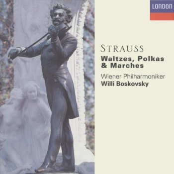 Johann Strauss II feat. Wiener Philharmoniker & Willi Boskovsky Aufs Korn - Marsch, Op.478