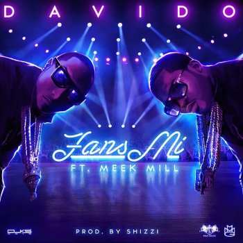 DaVido feat. Meek Mill Fans Mi