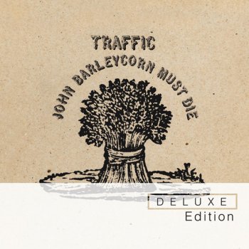 Traffic John Barleycorn (Must Die)