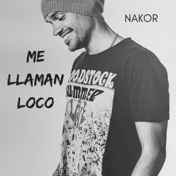 Nakor Me Llaman Loco