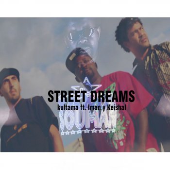 Kultama feat. Iman & Keishal Street Dreams