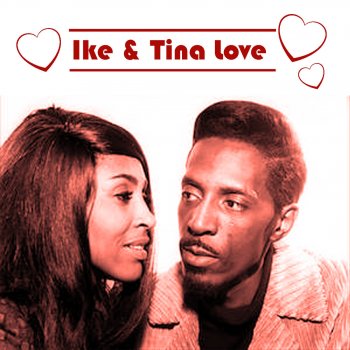 Ike & Tina Turner Your Love Is Mine