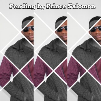 Prince Salomon Pending - Extended Version