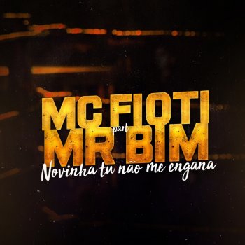 MC Fioti feat. Mc Mr. Bim Novinha Tu Não Me Engana