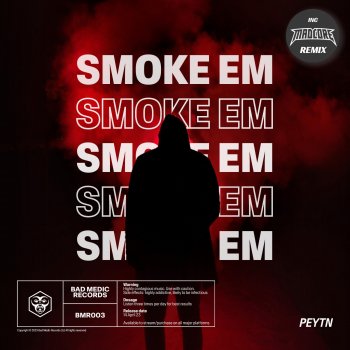 Peytn Smoke Em