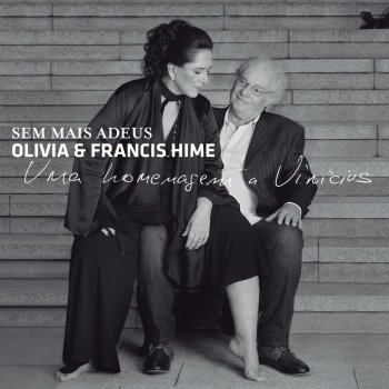 Olivia Hime feat. Francis Hime Eu Não Existo Sem Você