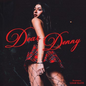 Leah Kate Dear Denny