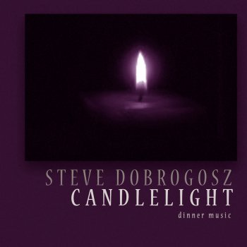 Steve Dobrogosz Candlelight