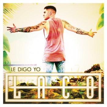 Laco Le Digo Yo