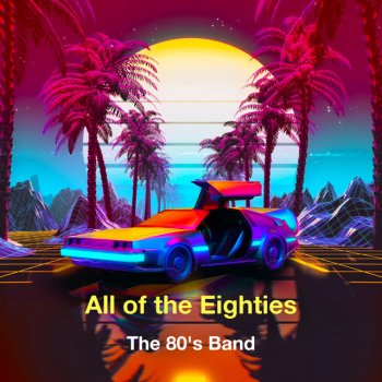The 80's Band Unchain My Heart