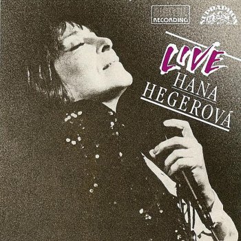 Hana Hegerová Já ráda vzpomínám