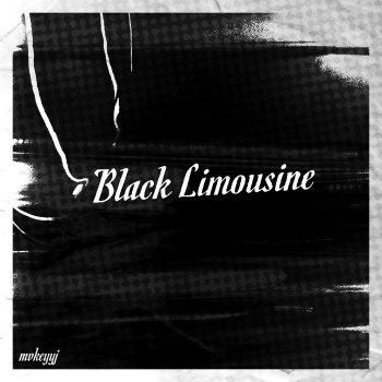 MvkeyyJ feat. Kiddell Black Limousine (feat. Kiddell)