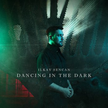 Ilkay Sencan Dancing In The Dark